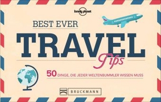 Best Ever Travel Tips