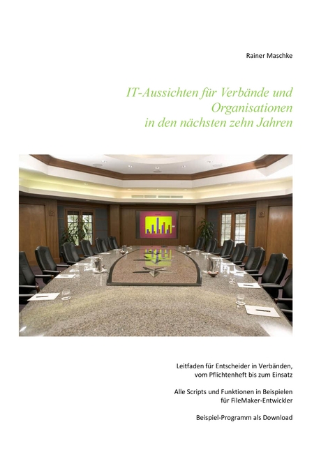 IT-Aussichten f&uuml;r Verb&auml;nde und Organisationen - Rainer Maschke