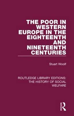Poor in Western Europe in the Eighteenth and Nineteenth Centuries
