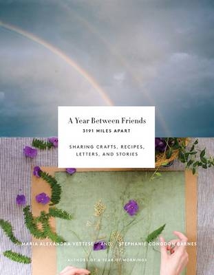 Year Between Friends: 3191 Miles Apart -  Vettese Maria Alexandra Vettese,  Barnes Stephanie Congdon Barnes