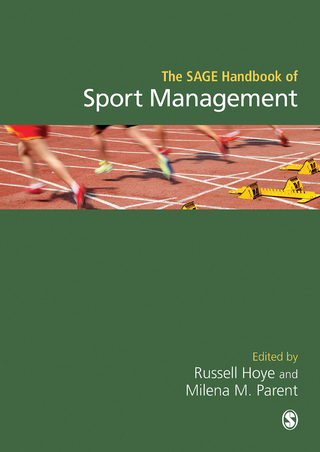 The SAGE Handbook of Sport Management