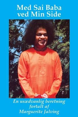 Med Sai Baba ved Min Side - Marguerite Jalving