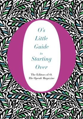 O's Little Guide to Starting Over