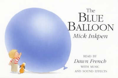 The Blue Balloon - Mick Inkpen