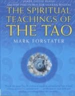 The Spiritual Teachings of the Tao - Mark Forstater