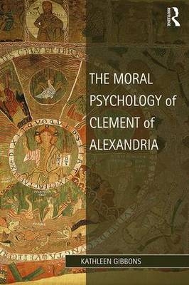 Moral Psychology of Clement of Alexandria