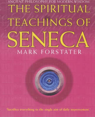 The Spiritual Teachings of Seneca