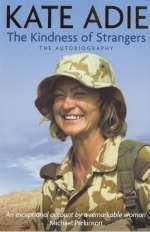 The Kindness of Strangers - Kate Adie