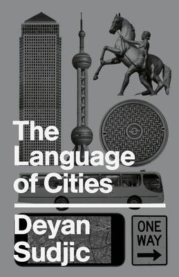 Language of Cities -  Deyan Sudjic
