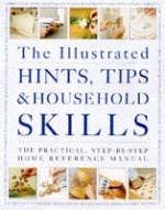 The Illustrated Hints, Tips and Household Skills