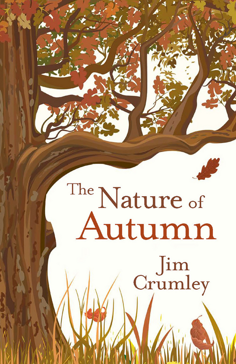 The Nature of Autumn - Jim Crumley