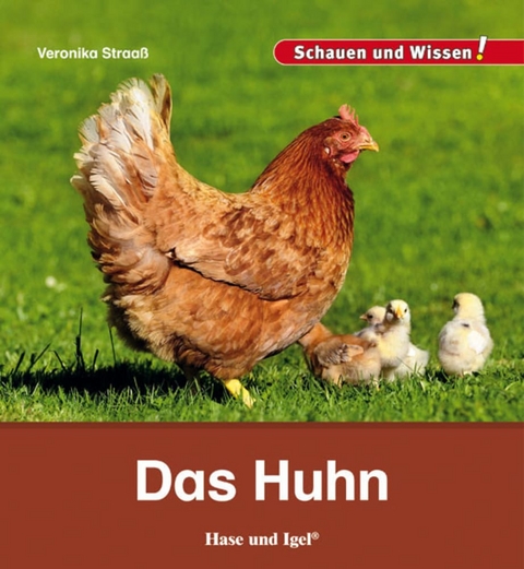 Das Huhn - Veronika Straa&szlig;