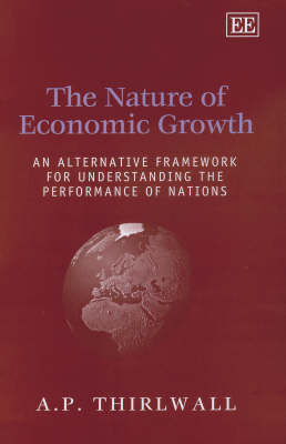 The Nature of Economic Growth - A. P. Thirlwall