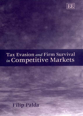 Tax Evasion and Firm Survival in Competitive Markets - Flip Palda