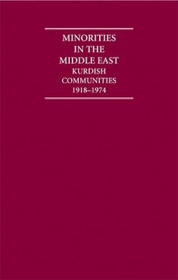 Minorities in the Middle East: Kurdish Communities 1918–1974 4 Volume Hardback Set - 