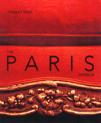 The Paris Interior - Herbert Ypma
