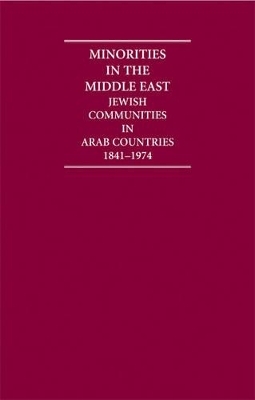 Minorities in the Middle East: Jewish Communities in Arab Countries 1841–1974 6 Volume Hardback Set