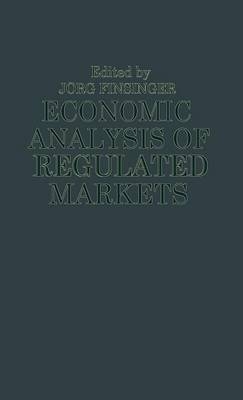 Economic Analysis of Regulated Markets