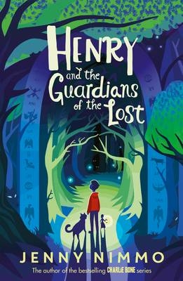 Henry and the Guardians of the Lost -  Jenny Nimmo