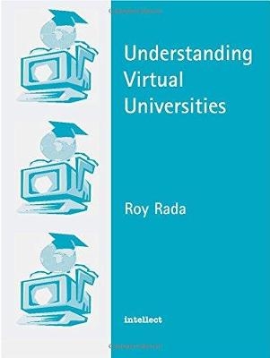 Understanding Virtual Universities - Roy Rada