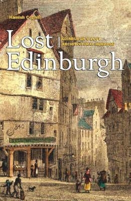 Lost Edinburgh - Hamish Coghill