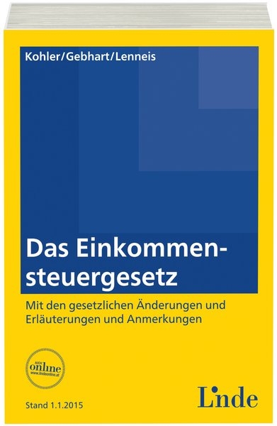 EStG | Das Einkommensteuergesetz - Gerhard Kohler, Silvia Gebhart, Christian Lenneis