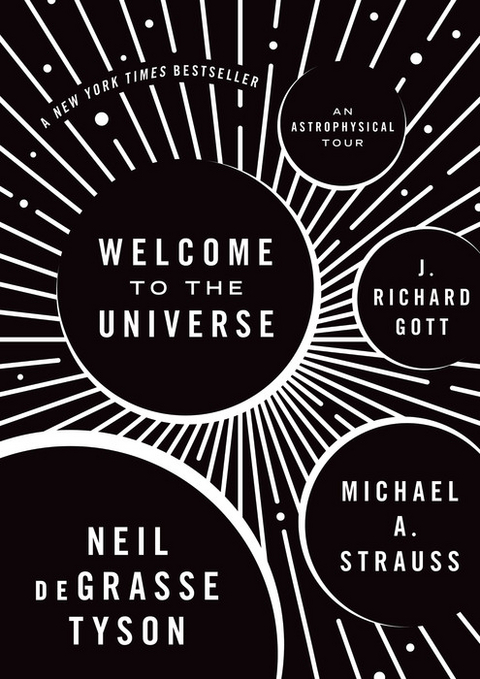 Welcome to the Universe - Neil deGrasse Tyson, Michael A. Strauss, J. Richard Gott