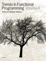 Trends in Functional Programming Volume 4 - 