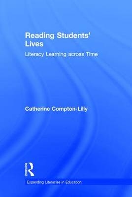 Reading Students' Lives -  Catherine Compton-Lilly