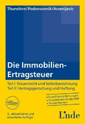 Die Immobilien-Ertragsteuer - Roman Thunshirn, Franz Podovsovnik, Aleksandra Arsenijevic