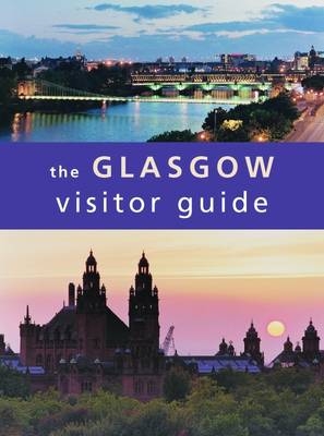 Glasgow Visitor Guide