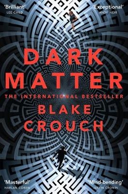Dark Matter -  Blake Crouch