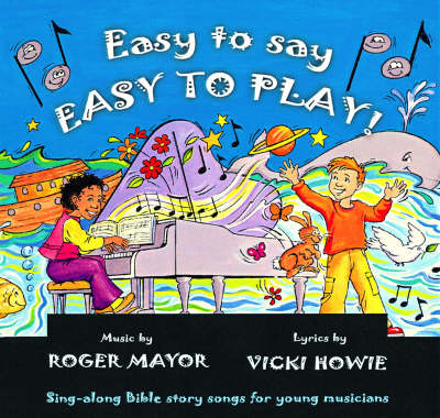 Easy to Say, Easy to Play - Vicki Howie, Roger Mayor