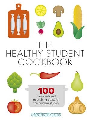 Healthy Student Cookbook -  studentbeans.com