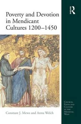 Poverty and Devotion in Mendicant Cultures 1200-1450 - 