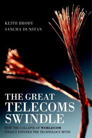 The Great Telecoms Swindle - Keith Brody, Sancha Dunstan