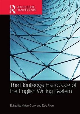 Routledge Handbook of the English Writing System - 