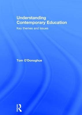 Understanding Contemporary Education -  Tom O'Donoghue