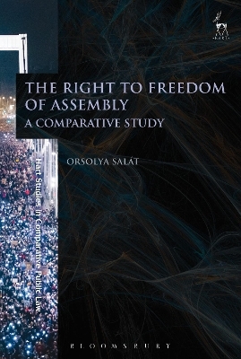 The Right to Freedom of Assembly - Orsolya Sal&aacute;t