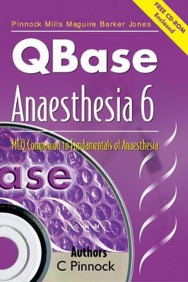 QBase Anaesthesia: Volume 6, MCQ Companion to Fundamentals of Anaesthesia