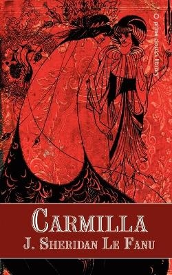Carmilla - Joseph Sheridan Le Fanu