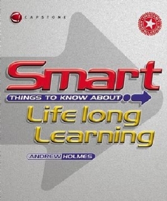 Smart Things to Know About Lifelong Learning - Andrew Holmes