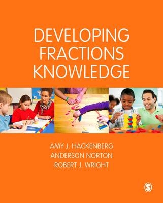 Developing Fractions Knowledge -  Amy J. Hackenberg,  Anderson Norton,  Robert J Wright