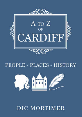 A-Z of Cardiff