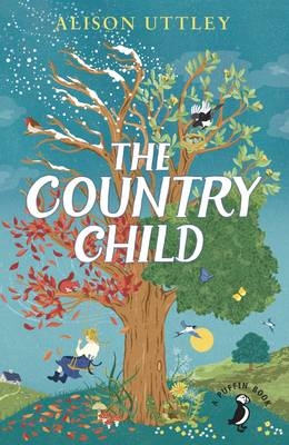 Country Child -  C. Tunnicliffe,  Alison Uttley