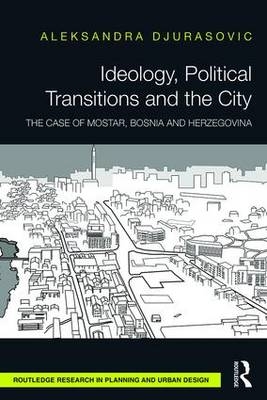 Ideology, Political Transitions and the City