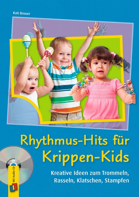 Rhythmus-Hits f&uuml;r Krippen-Kids - Kati Breuer