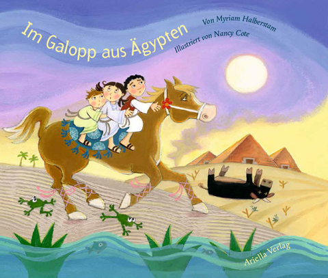 Im Galopp aus &Auml;gypten - Myriam Halberstam