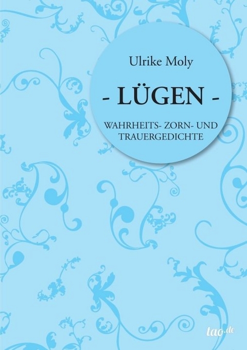 L&Uuml;GEN - Ulrike Moly