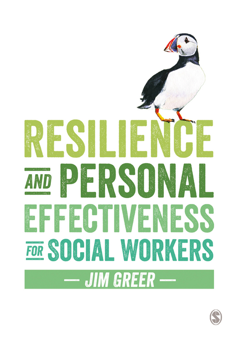Resilience and Personal Effectiveness for Social Workers - Jim Greer
